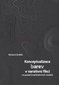 Konceptualizace barev v narativní fikci na pozadí kvantitativních modelů