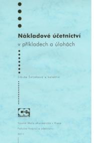 Nákladové účetnictví v příkladech a úlohách