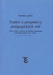 Tradice a perspektivy pedagogických věd