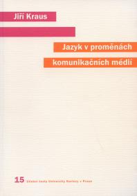 Jazyk v proměnách komunikačních médií