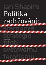 Politika zadržování. Staronová strategie proti světovému