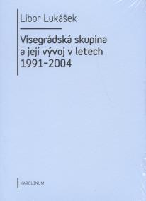 Visegrádská skupina a její vývoj v letech 1991 - 2004