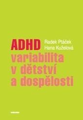 ADHD – variabilita v dětství a dospělosti