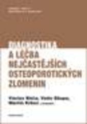 Diagnostika a léčba nejčastějších osteoporotických zlomenin