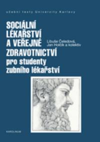 Sociální lékařství a veřejné zdravotnictví pro studenty zubního lékařství