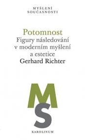 Potomnost - Figury následování v moderním myšlení a estetice