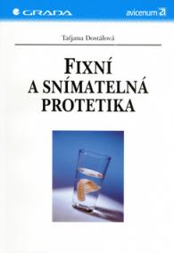 Fixní a snímatelná protetika