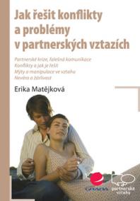 Jak řešit konflikty a problémy v partnerských vztazích