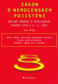 Zákon o nemocenském pojištění - úplné znění s výkladem právní stav k 1.1.2007