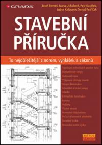 Stavební příručka - To nejdůležitější z norem, vyhlášek a zákonů