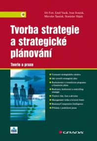 Tvorba strategie a strategické plánování - Teorie a praxe