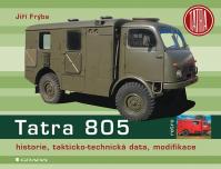 Tatra 805 - historie, takticko–technická data, modifikace