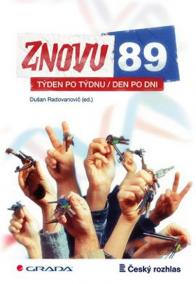 Znovu 89 - Týden po týdnu, den po dni