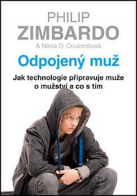 Odpojený muž - Jak technologie připravuje muže o mužství a co s tím