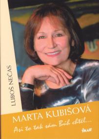 Marta Kubišová-Asi to tak sám Bůh chtěl