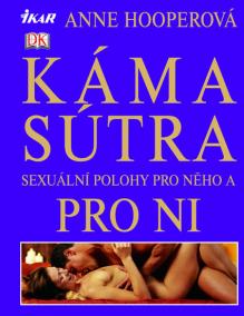 Kámasútra - Sexuální polohy pro něho a pro ni