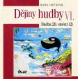 Dějiny hudby VI. - Hudba 20. století (2) (+ CD)