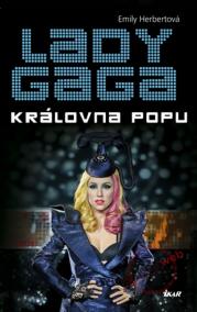 Lady Gaga / Královna popu