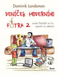 Deníček moderního fotra 2