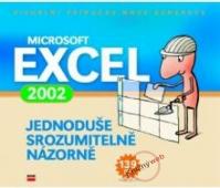 Microsoft Excel 2002 - jednoduše, srozumitelně...