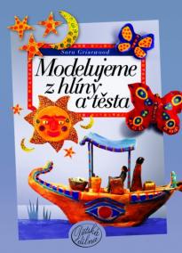 Modelujeme z hlíny a těsta