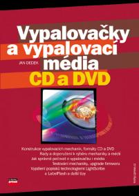 Vypalovačky a vypalovací média CD a DVD