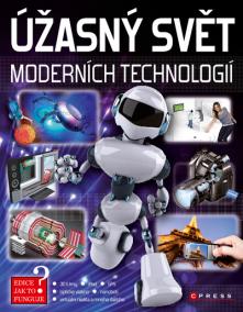 Úžasný svět moderních technologií