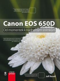 Canon EOS 650D: Od momentek k nádherným snímkům