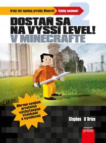 Dostaň sa na vyšší level v Minecrafte