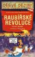 Děsivé dějiny - Raubířské revoluce