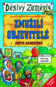 Děsivý zeměpis - Zmužilí objevitelé