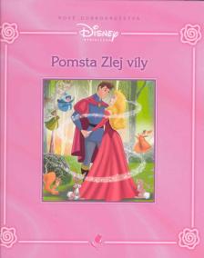 Pomsta Zlej víly - Disney Princezná - nové dobrodružstvá