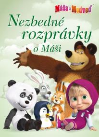 Máša a medveď - Nezbedné rozprávky o Máši