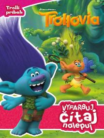 Trollovia - Vyfarbuj, čítaj, nalepuj - Trollí príbeh