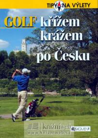 Golf křížem krážem po Česku