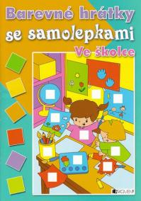 Barevné hrátky se samolepkami Ve školce