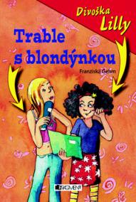 Divoška Lilly Trable s blondýnkou