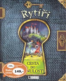 Rytíři Cesta do minulosti