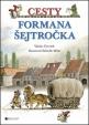 Cesty formana Šejtročka