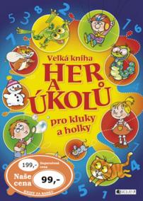 Velká kniha her a úkolů pro kluky a holky