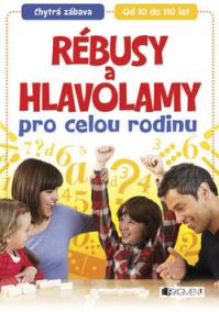 Rébusy a hlavolamy pro celou rodinu