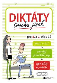 Diktáty trochu jinak pro 8. a 9. třídu ZŠ