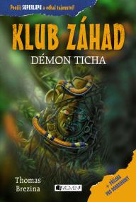 KLUB ZÁHAD – Démon ticha