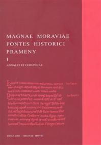 Magnae Moraviae Fontes Historici - Prameny I.