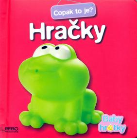 Hračky - Copak to je? - Baby hrátky