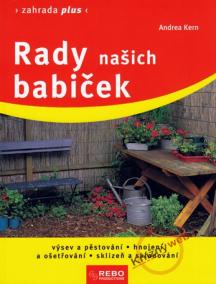 Rady našich babiček - Zahrada plus - 5. vydání