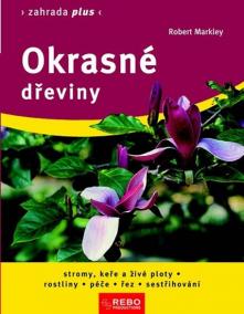 Okrasné dřeviny - Zahrada plus - 4. vydání