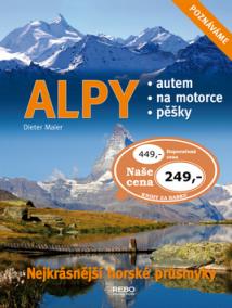 Alpy - Nejkrásnější horské průsmyky - 4.vydání