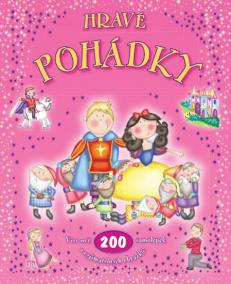 Hravé pohádky - Více než 200 samolepek a vyjímatelných obrázků