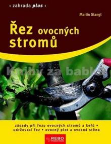 Řez ovocných stromů - Zahrada plus - 10.vydání